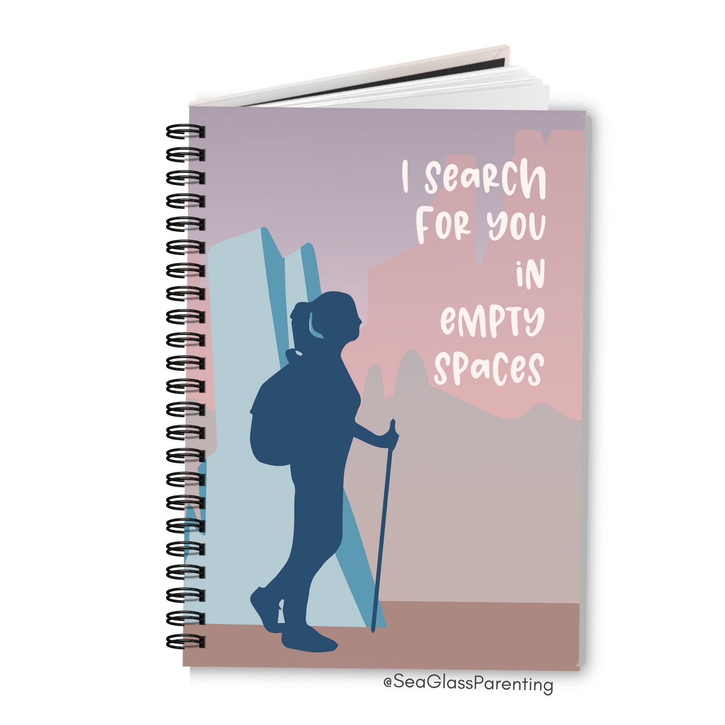 I search for you in empty spaces—Baby Loss Remembrance (spiral journal notebook)