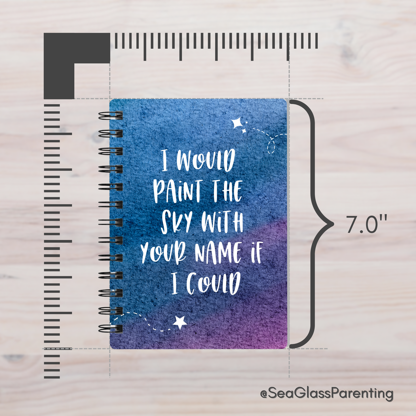 I would paint the sky with your name if I could—Baby Loss Remembrance (spiral journal notebook)