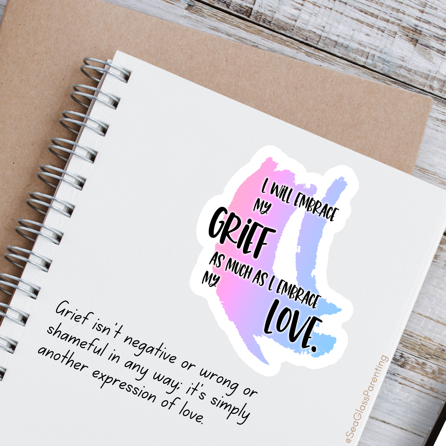 Blunt Affirmations for Bereaved Parents: I Will Embrace my Grief as Much as I Embrace my Love—Life After Baby Loss (vinyl sticker)