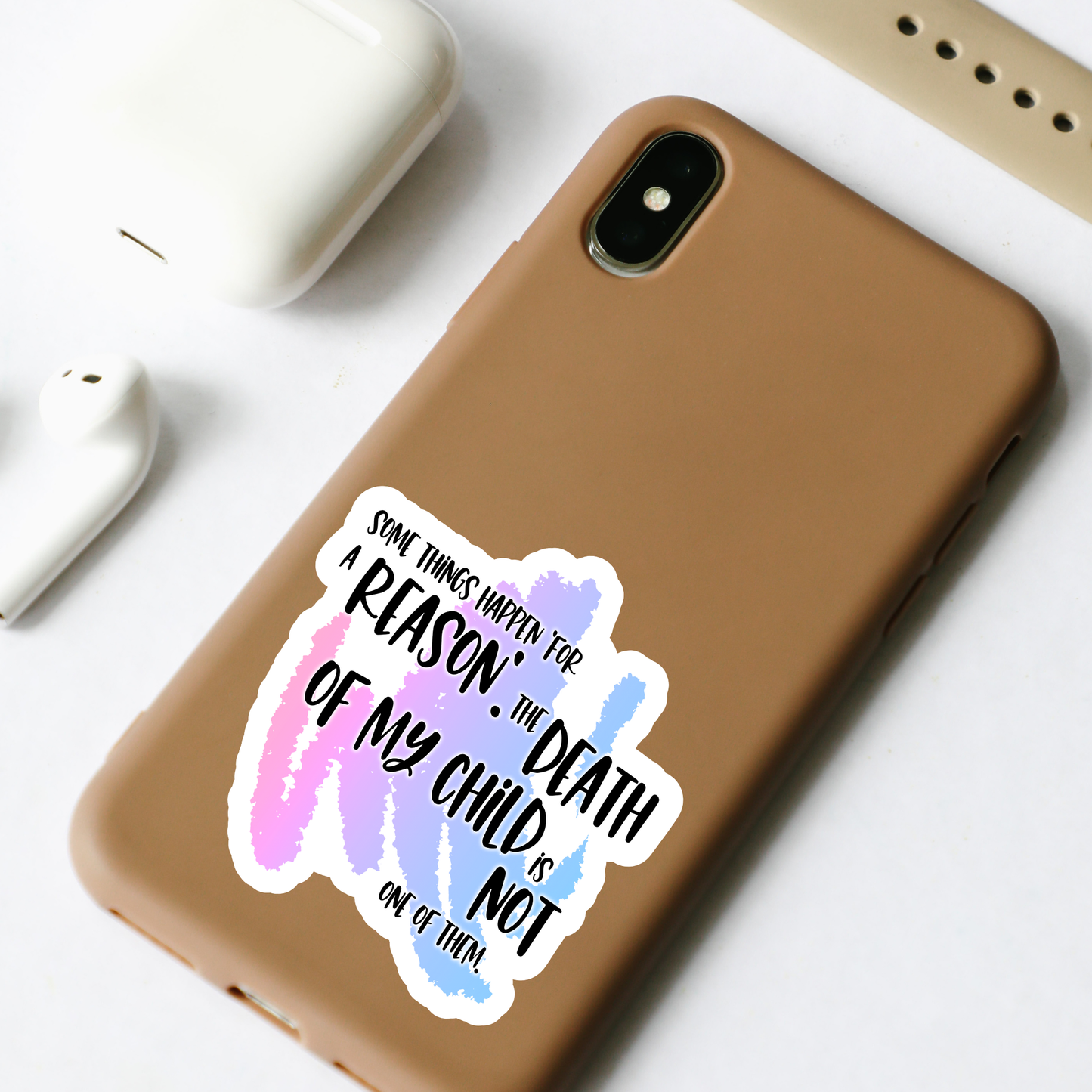 Blunt Clapbacks for Life After Baby Loss: Some Things Happen 'For a Reason.' The Death of My Child is Not One of Them—Life After Baby Loss (vinyl sticker)