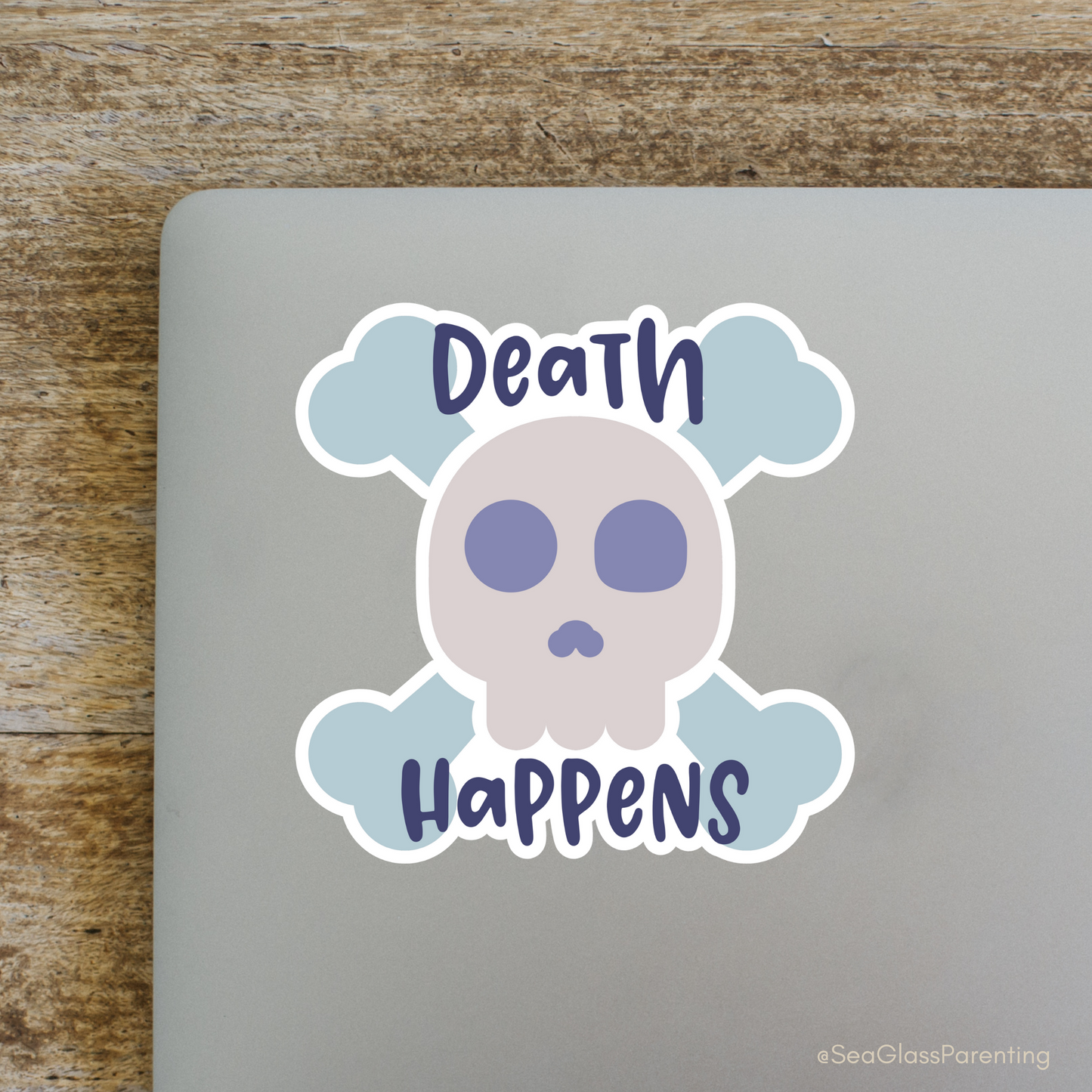 Death Happens w/Cartoon Skull—Death Positivity (vinyl sticker)