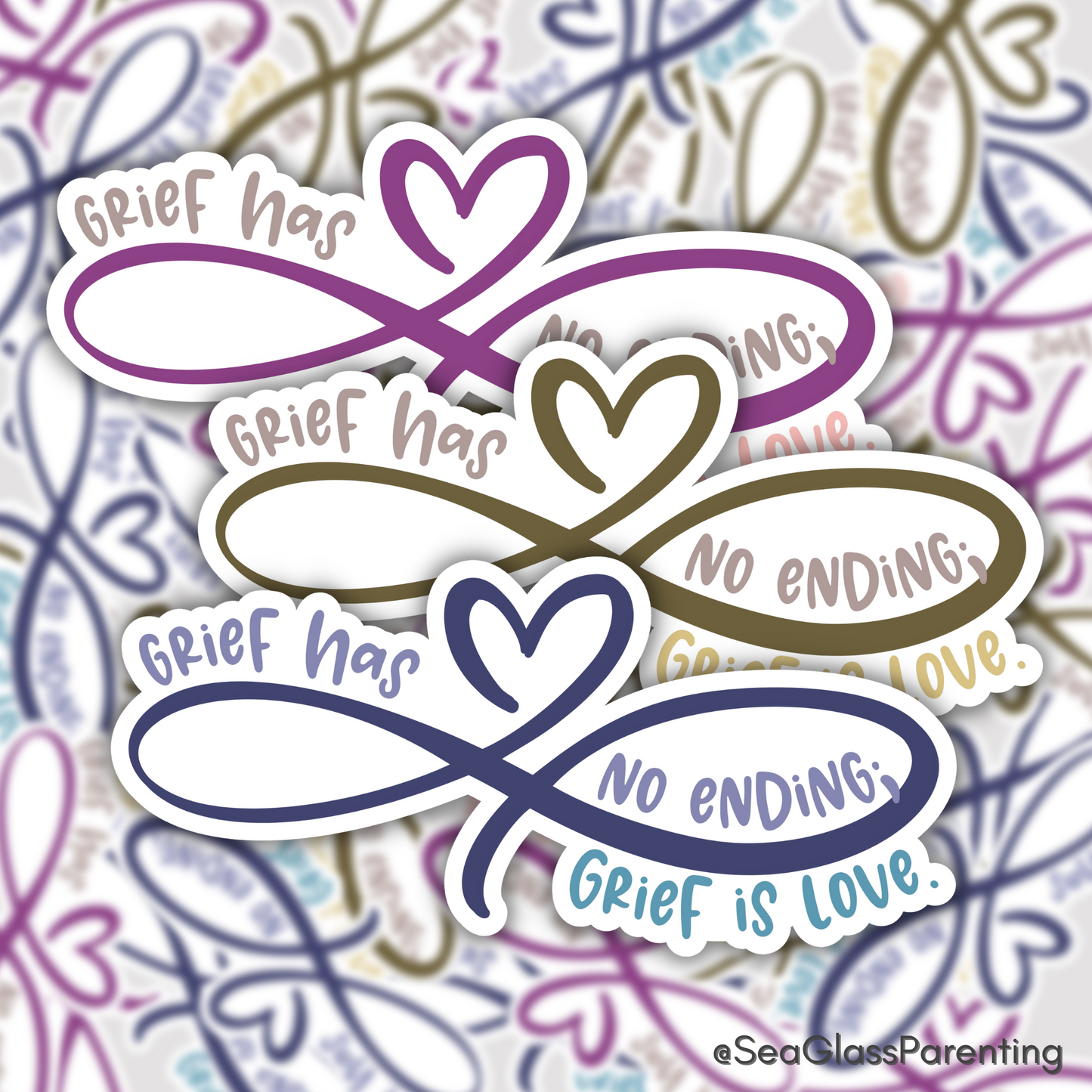 Grief has no Ending; Grief is Love—Grief Awareness and Education (vinyl sticker)