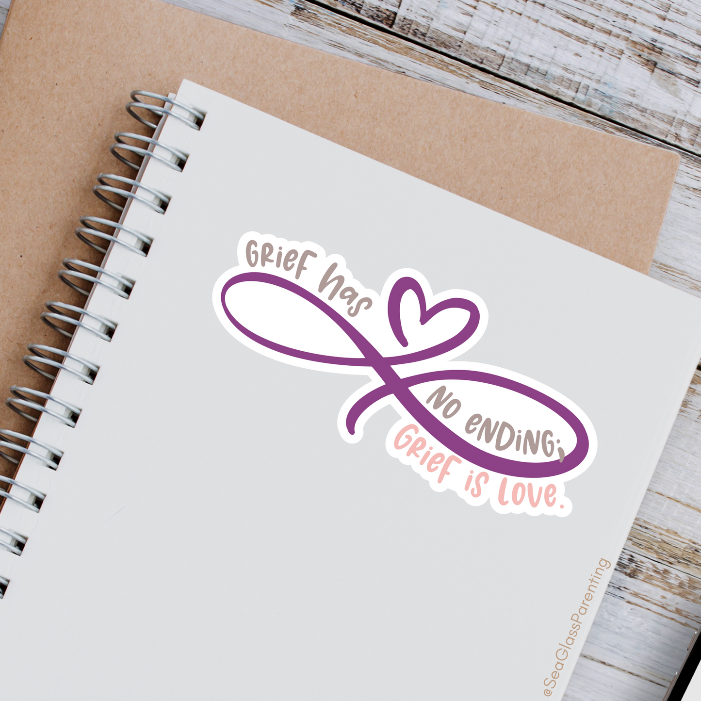 Grief has no Ending; Grief is Love—Grief Awareness and Education (vinyl sticker)