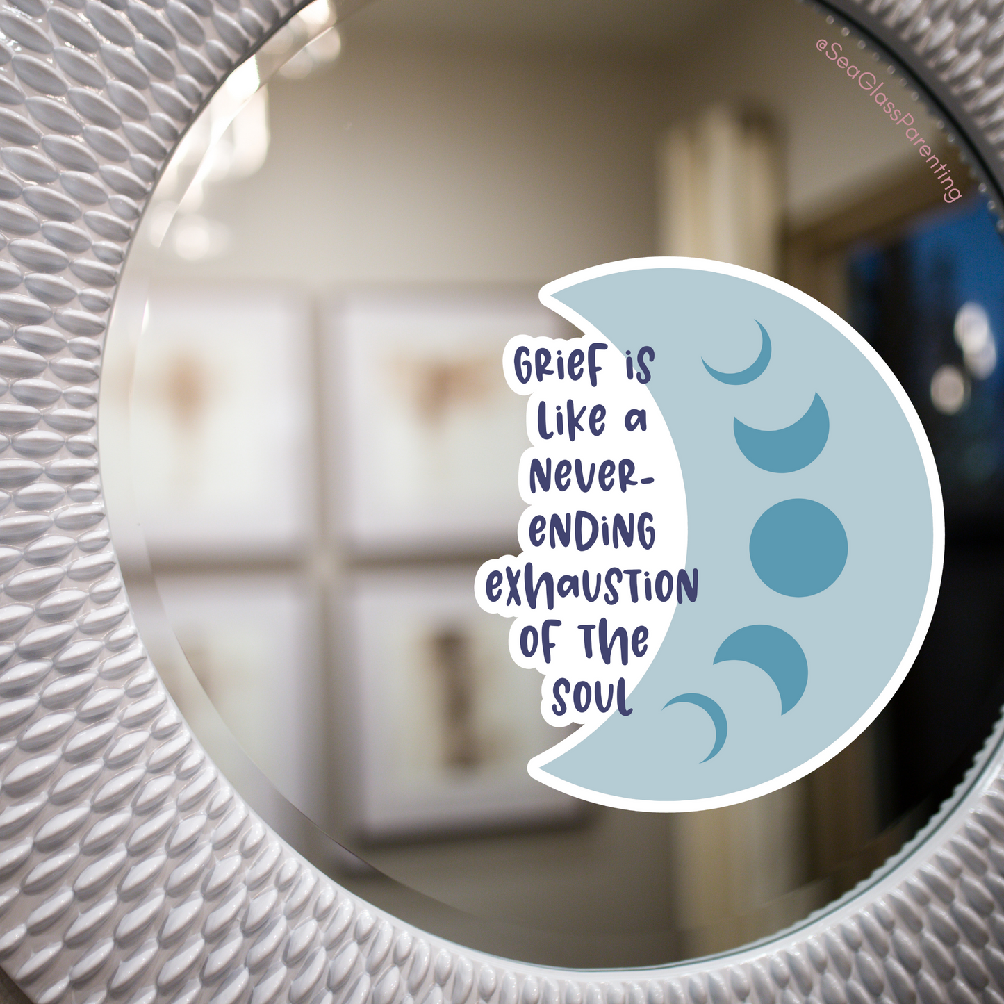 Grief is like a Never-Ending Exhaustion of the Soul—Baby Loss Remembrance (vinyl sticker)