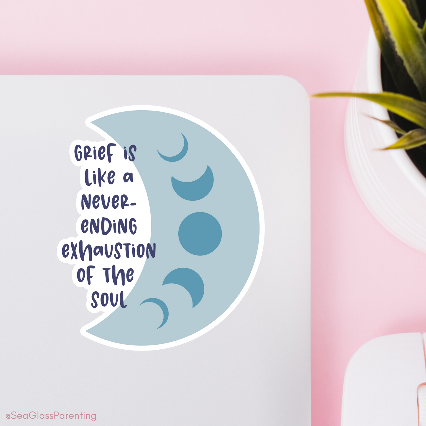 Grief is like a Never-Ending Exhaustion of the Soul—Baby Loss Remembrance (vinyl sticker)
