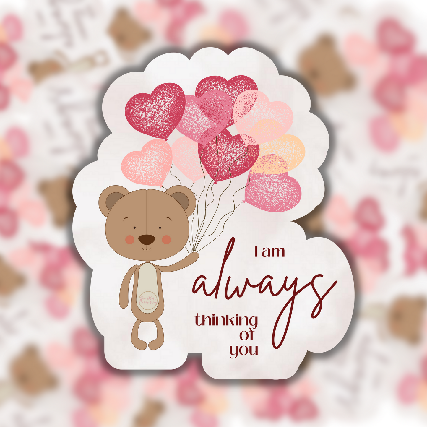 Bear w/Balloons, I am ALWAYS thinking of you—Baby Loss Remembrance (vinyl sticker)