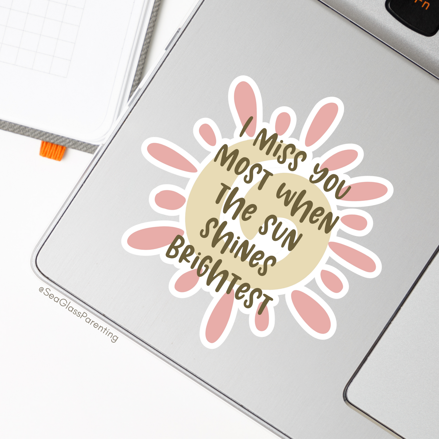 I Miss You Most When the Sun Shines Brightest—Baby Loss Remembrance (vinyl sticker)