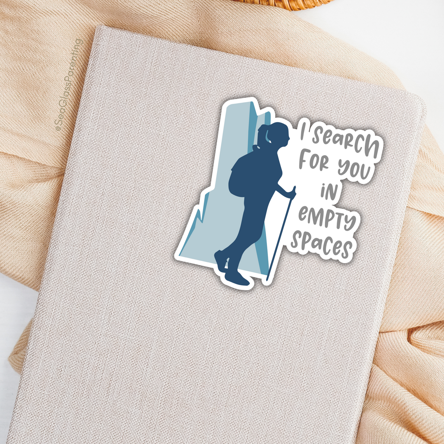 I Search For You in Empty Spaces—Baby Loss Remembrance (vinyl sticker)