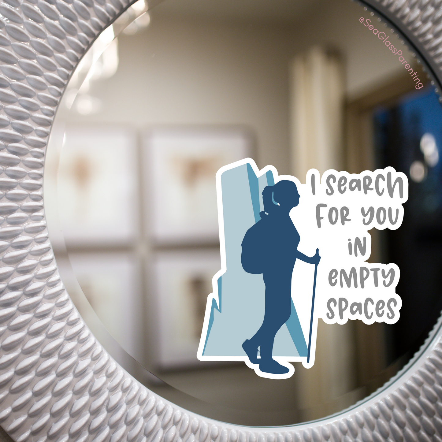 I Search For You in Empty Spaces—Baby Loss Remembrance (vinyl sticker)
