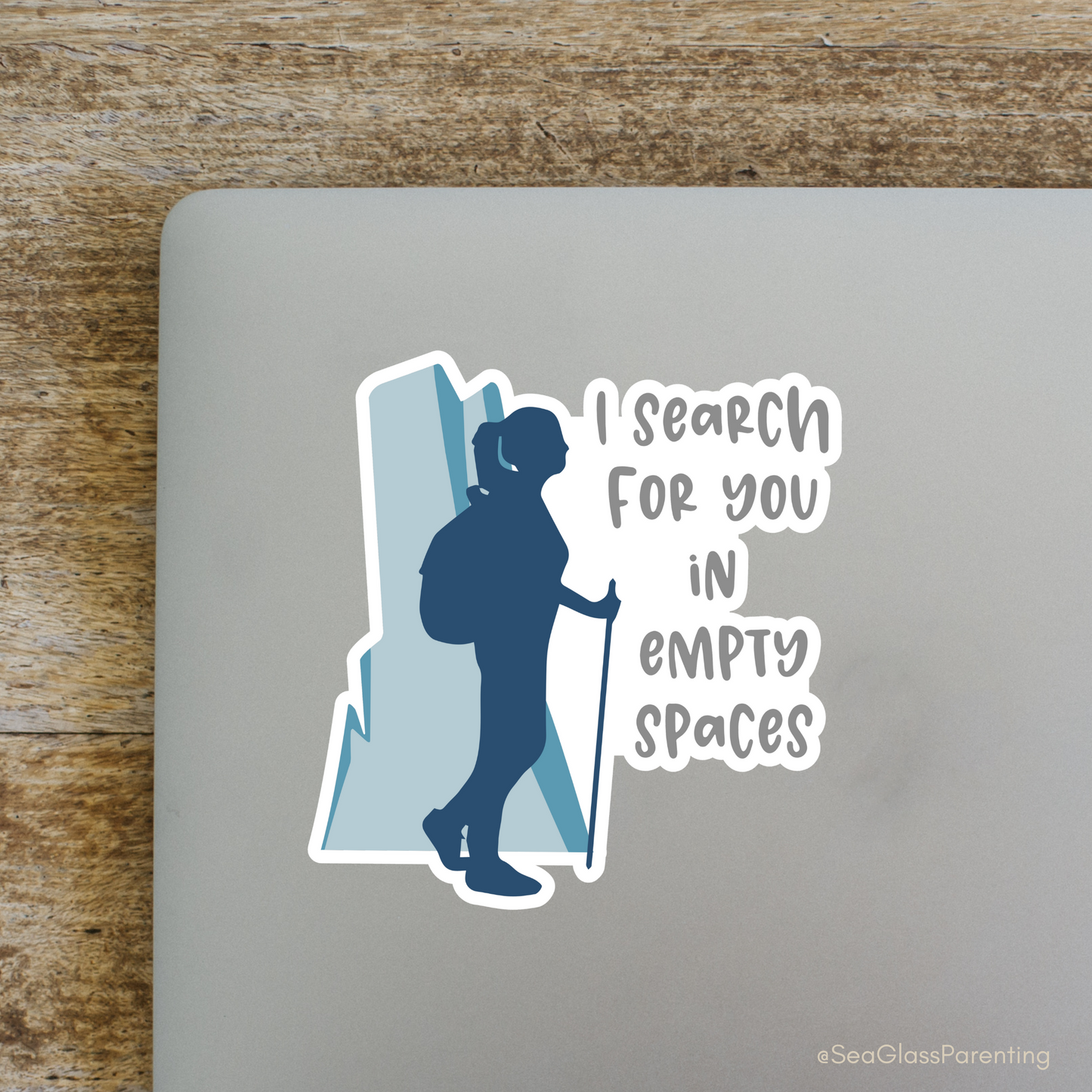 I Search For You in Empty Spaces—Baby Loss Remembrance (vinyl sticker)