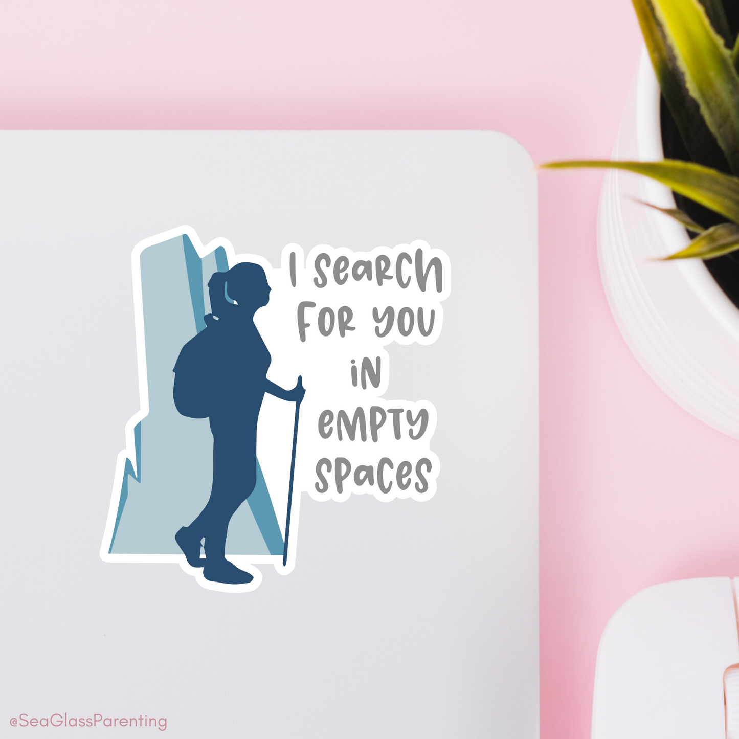 I Search For You in Empty Spaces—Baby Loss Remembrance (vinyl sticker)