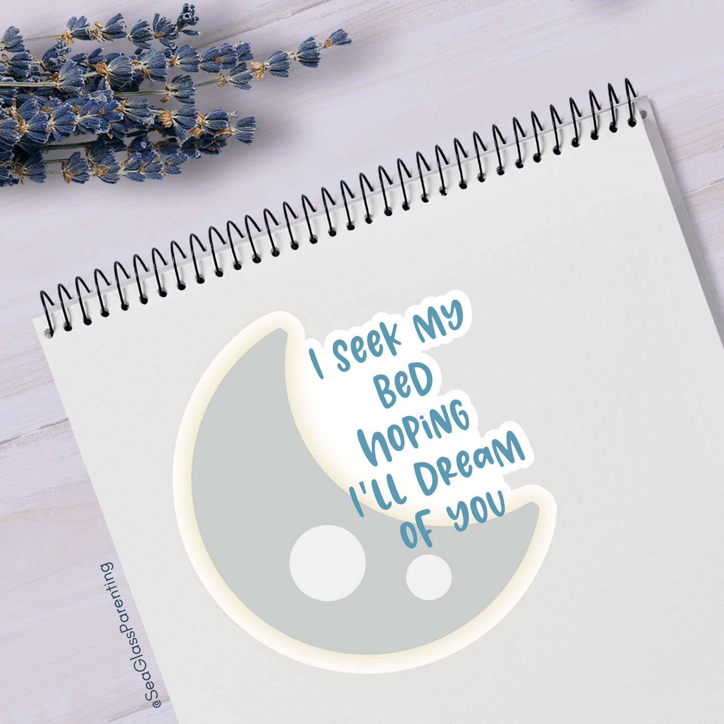 I Seek my Bed Hoping I'll Dream of You—Baby Loss Remembrance (vinyl sticker)