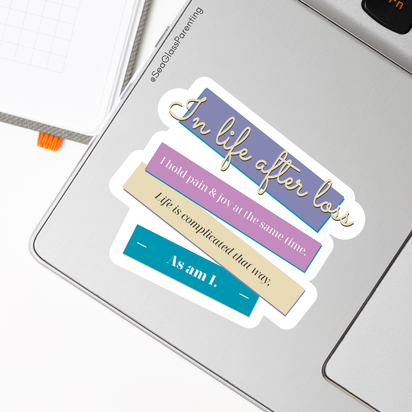 In Life After Loss, I Hold Pain and Joy at the Same Time—Grief Awareness and Education (vinyl sticker)