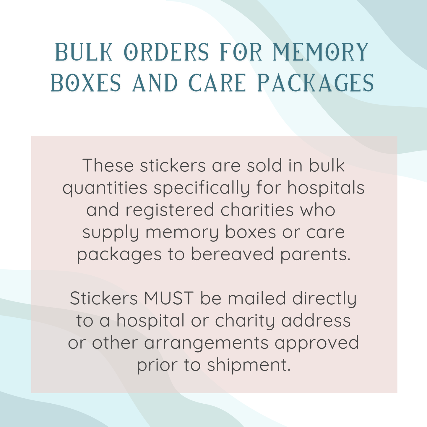 Memory Box/Care Package Stickers; Available at Cost for Bereavement Coordinators only