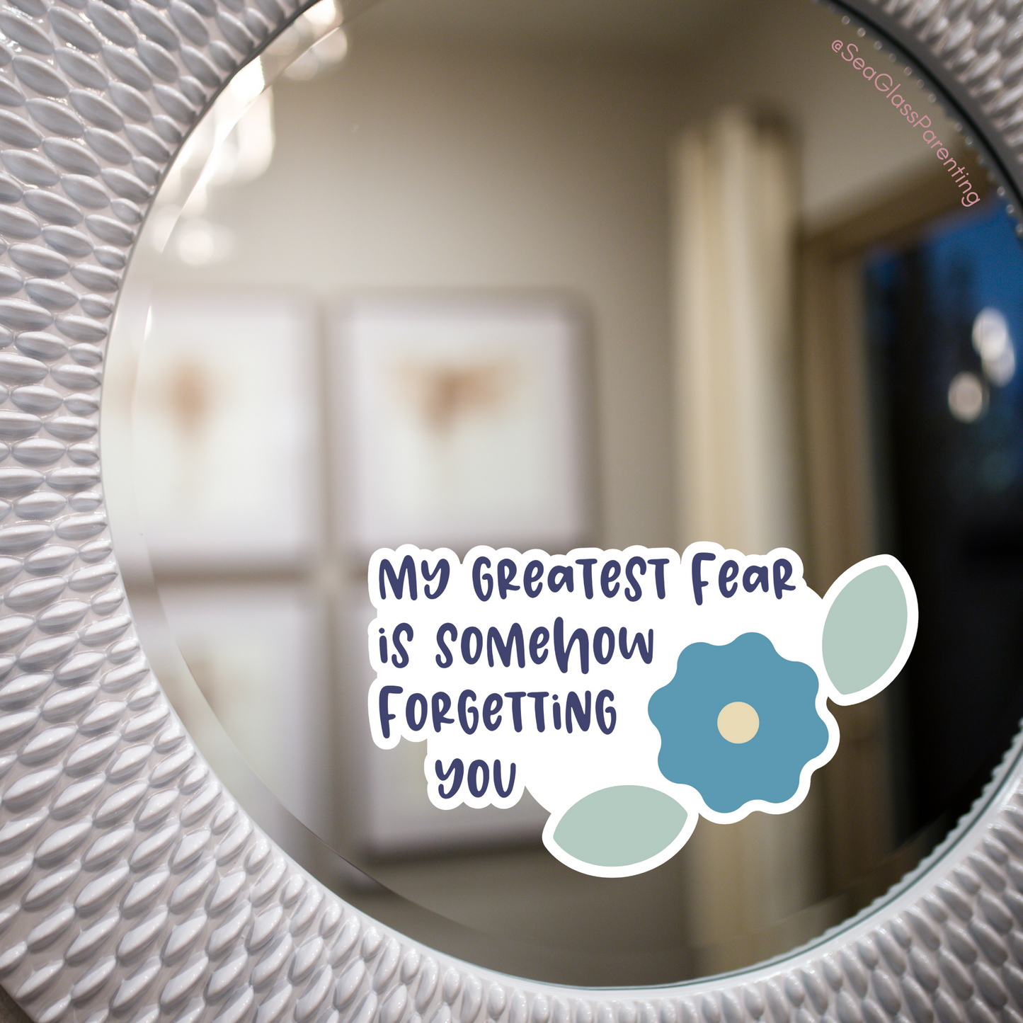 My Greatest Fear is Somehow Forgetting You—Baby Loss Remembrance (vinyl sticker)