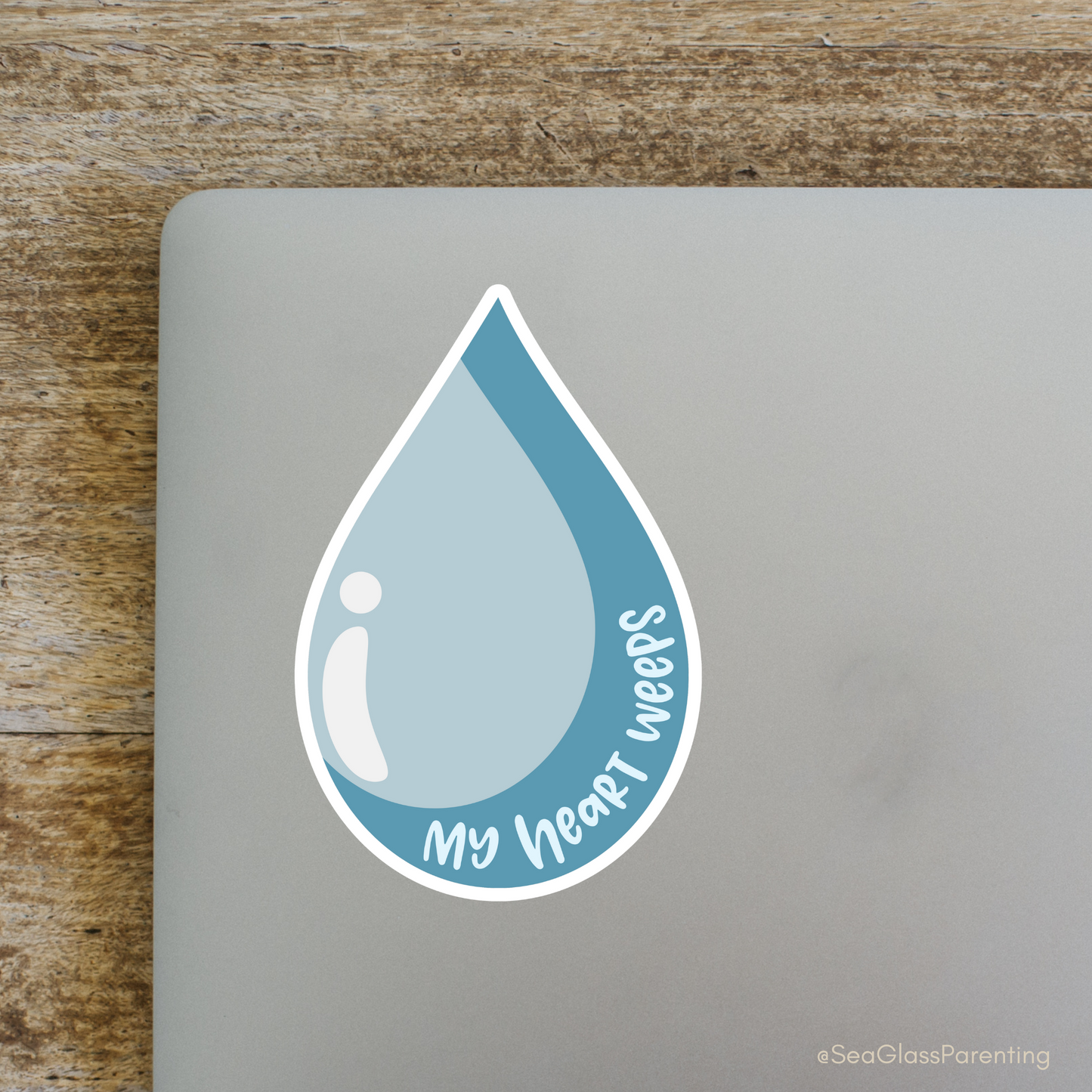 My Heart Weeps—Life After Tragedy, Trauma, or Loss (vinyl sticker)