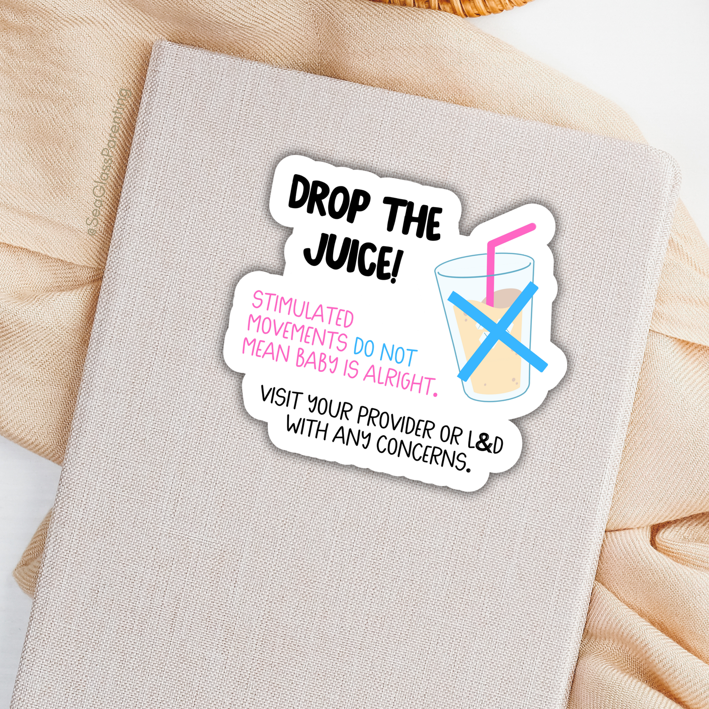 Pregnancy Notes: Drop the Juice—Informed Pregnancy and Stillbirth Prevention (vinyl sticker)