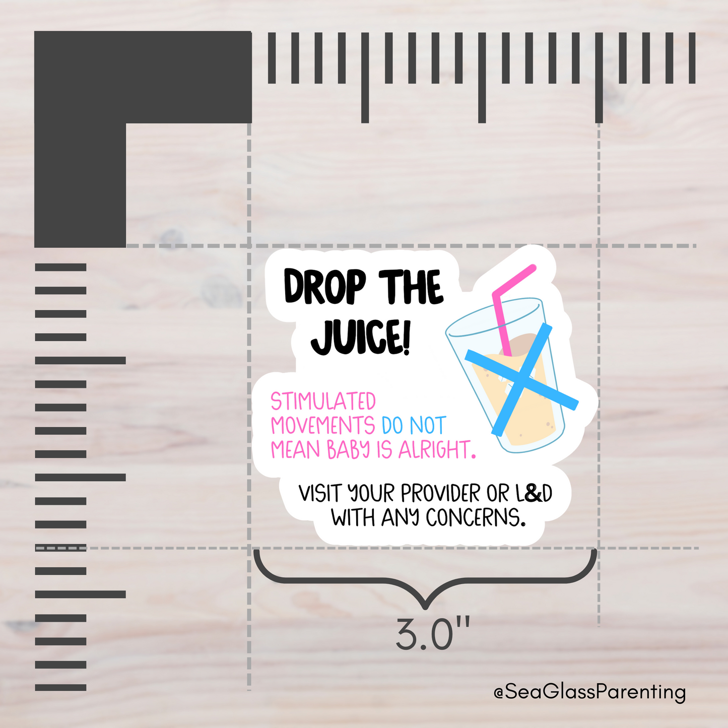 Pregnancy Notes: Drop the Juice—Informed Pregnancy and Stillbirth Prevention (vinyl sticker)