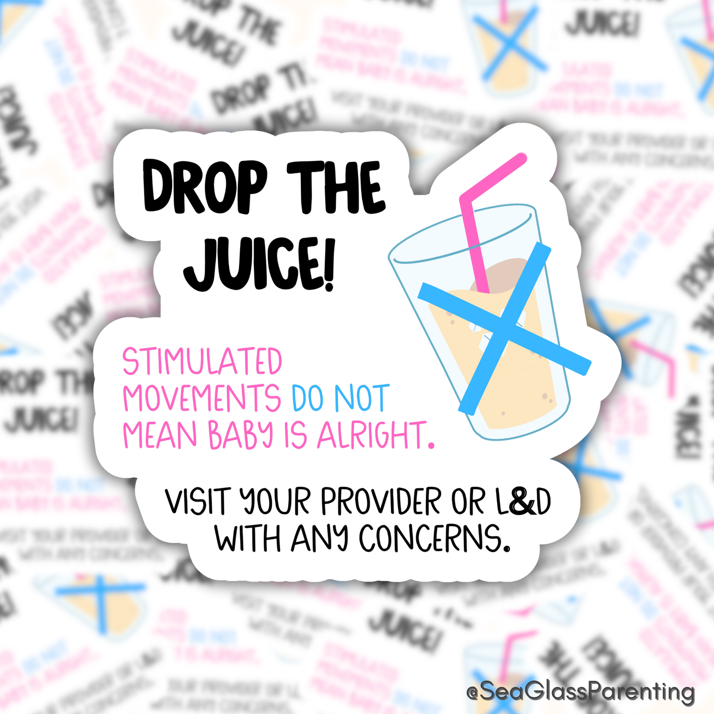 Pregnancy Notes: Drop the Juice—Informed Pregnancy and Stillbirth Prevention (vinyl sticker)