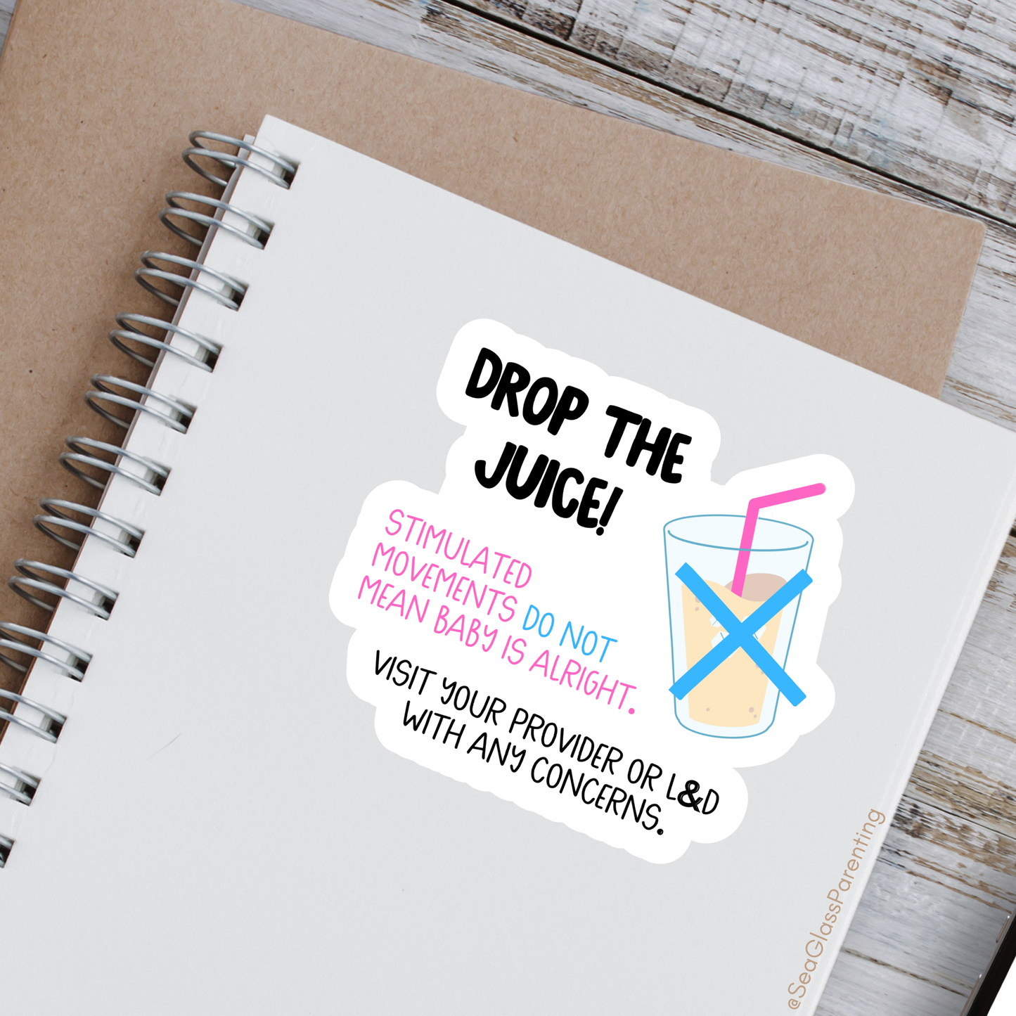 Pregnancy Notes: Drop the Juice—Informed Pregnancy and Stillbirth Prevention (vinyl sticker)