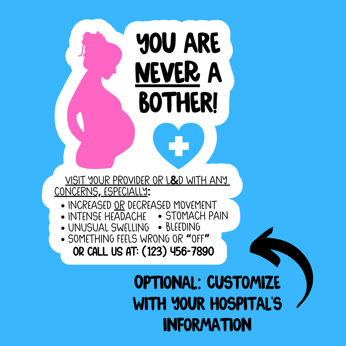 Pregnancy Notes: You are NEVER a Bother—Informed Pregnancy and Stillbirth Prevention (vinyl sticker)