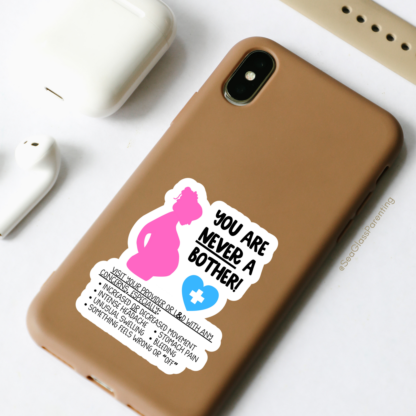 Pregnancy Notes: You are NEVER a Bother—Informed Pregnancy and Stillbirth Prevention (vinyl sticker)