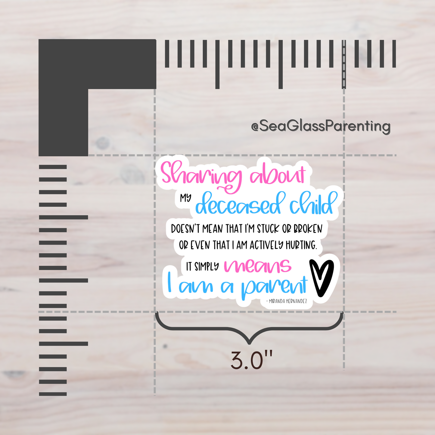Sharing About my Deceased Child Simply Means I am a ParentāGrief Awareness and Education (vinyl sticker)