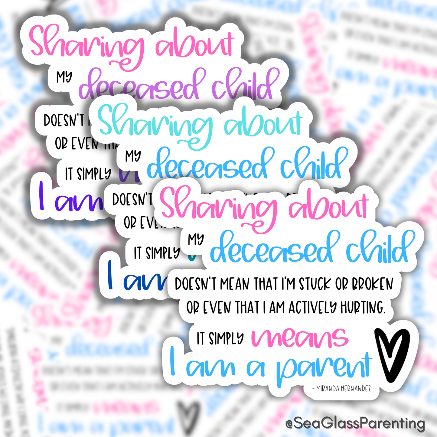 Sharing About my Deceased Child Simply Means I am a ParentāGrief Awareness and Education (vinyl sticker)