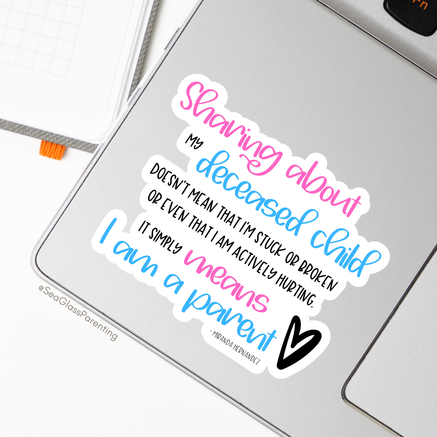 Sharing About my Deceased Child Simply Means I am a ParentāGrief Awareness and Education (vinyl sticker)