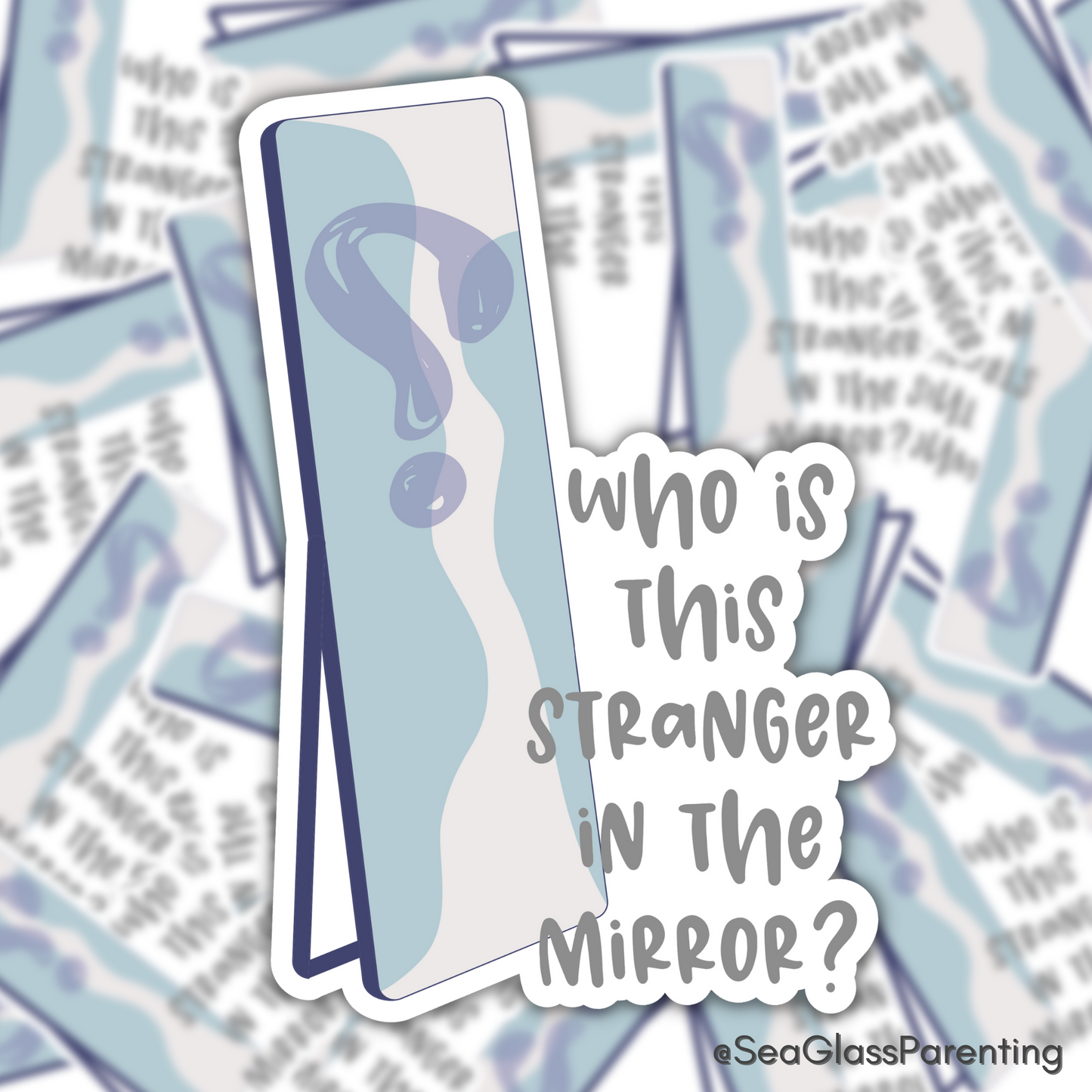 Who is This Stranger in the Mirror?—Life After Tragedy, Trauma, or Loss (vinyl sticker)