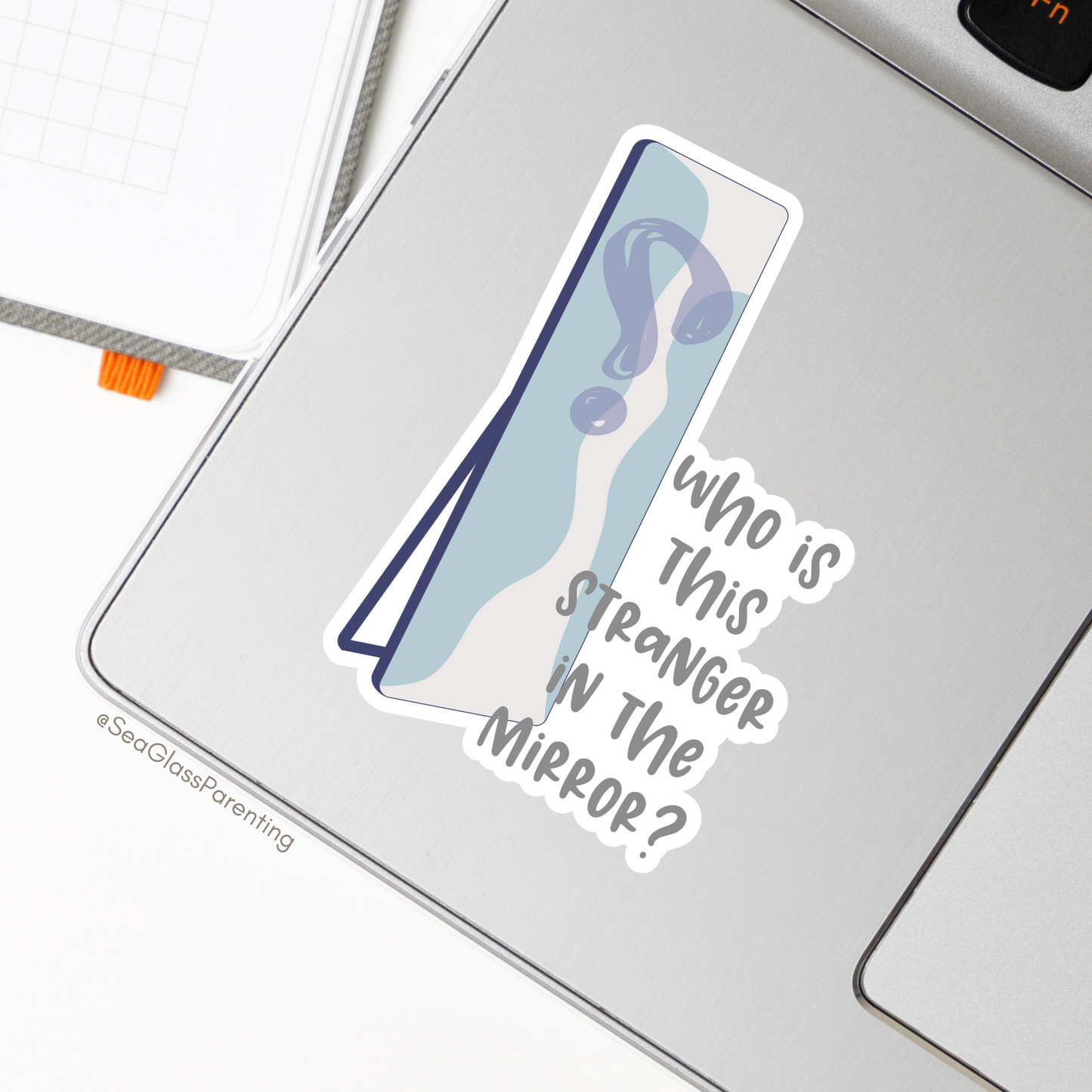 Who is This Stranger in the Mirror?—Life After Tragedy, Trauma, or Loss (vinyl sticker)