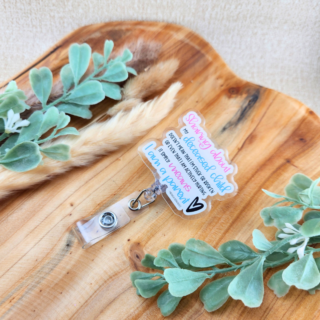 Sharing About my Deceased Child Simply Means I am a Parent—Grief Awareness and Education (badge reel)