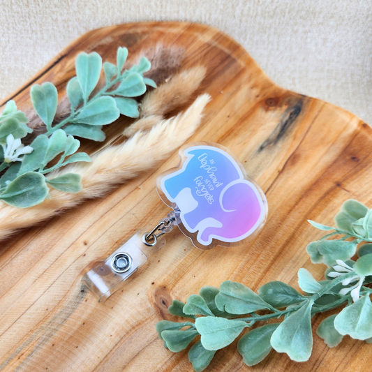 Simple Elephant Never Forgets; Text inside Simple Elephant Outline—Baby Loss Remembrance (badge reel)