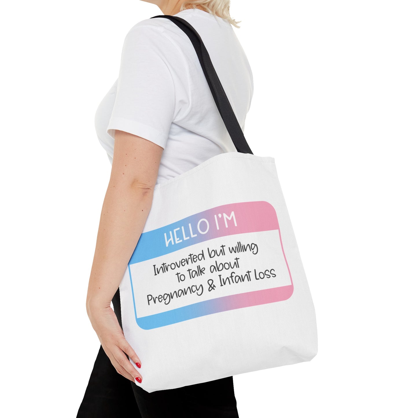 Hello I'm Introverted but willing to talk about Pregnancy and Infant Loss—Baby Loss Awareness and Remembrance (poly tote bag)