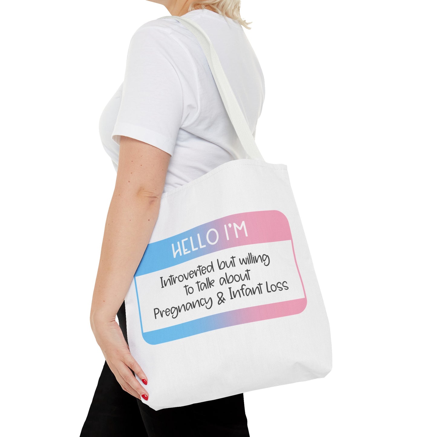 Hello I'm Introverted but willing to talk about Pregnancy and Infant Loss—Baby Loss Awareness and Remembrance (poly tote bag)