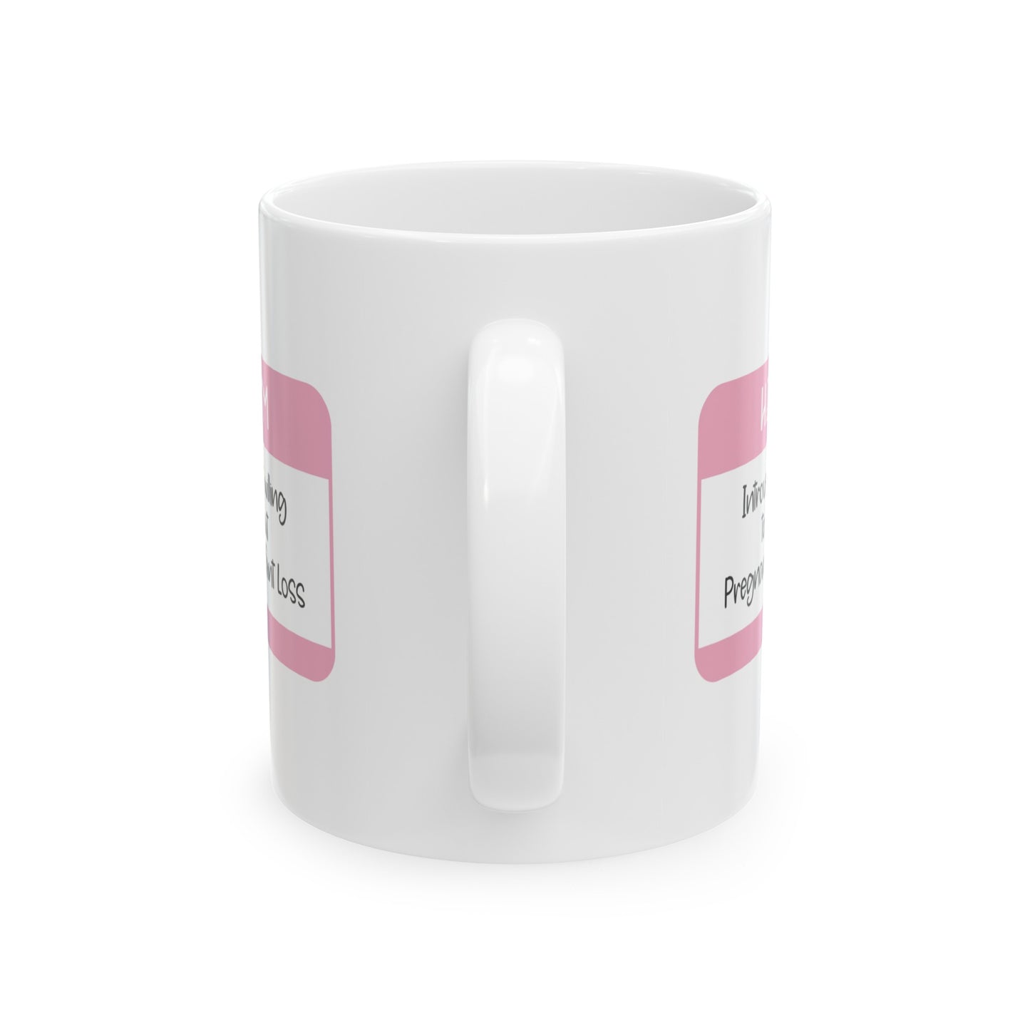 Hello I'm Introverted but willing to talk about Pregnancy and Infant Loss—Baby Loss Awareness and Remembrance (ceramic coffee mug)