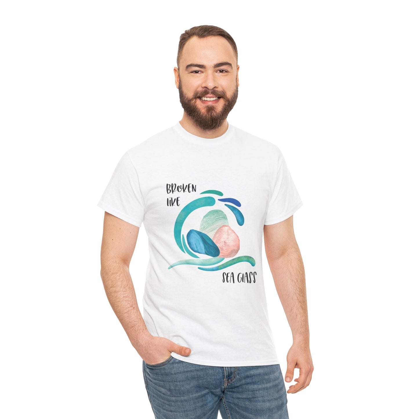 Broken like Sea Glass life metaphor—Life and Authenticity (unisex T-shirt)