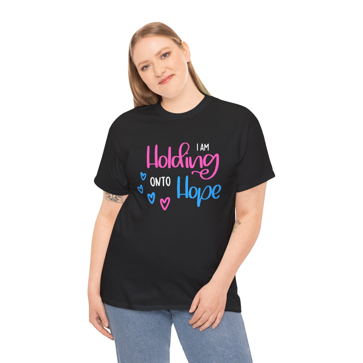 I am Holding onto Hope—Pregnancy after Loss Mantras and Affirmations (unisex T-shirt)