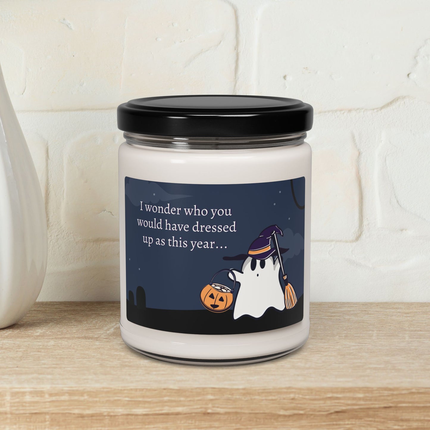 Pumpkin w/Ghost, I Wonder Who you Would Have Dressed Up as This Year—Baby Loss Remembrance (9 oz soy candle)
