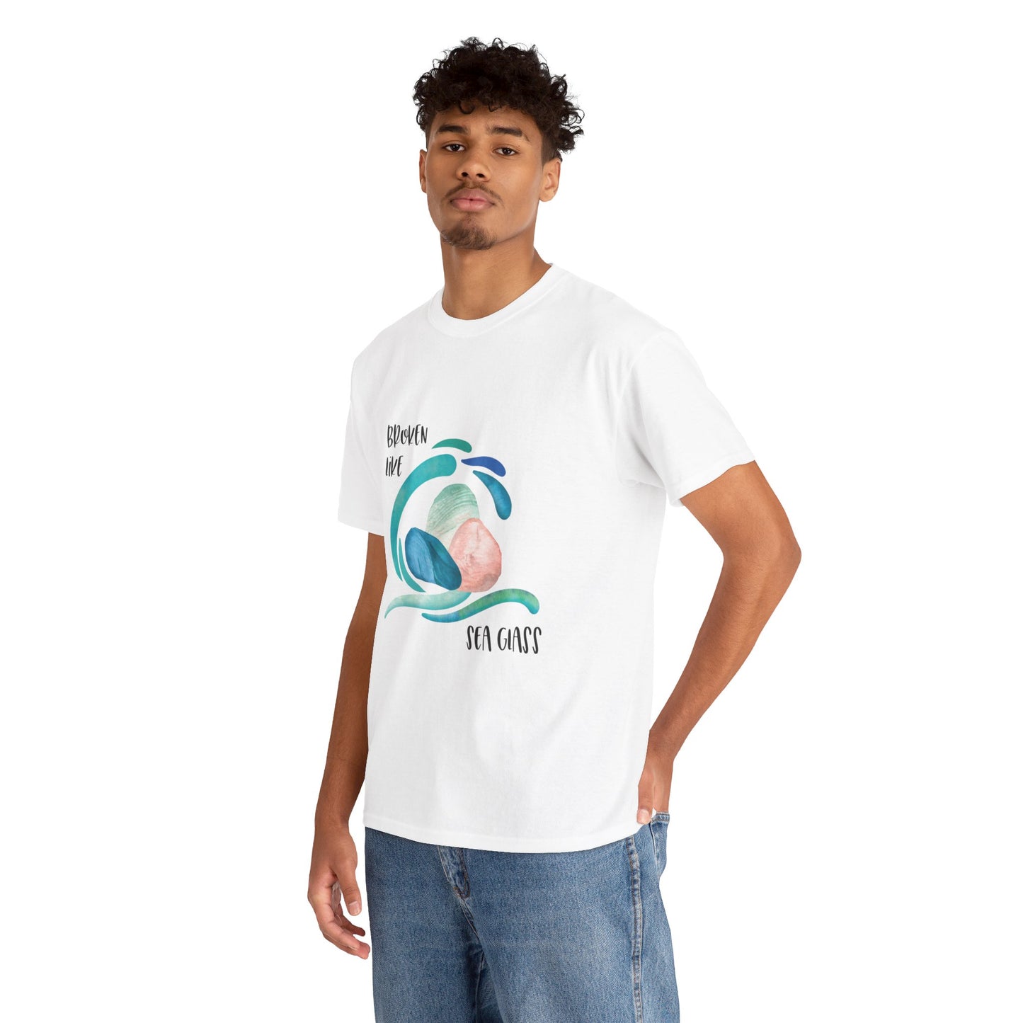 Broken like Sea Glass life metaphor—Life and Authenticity (unisex T-shirt)