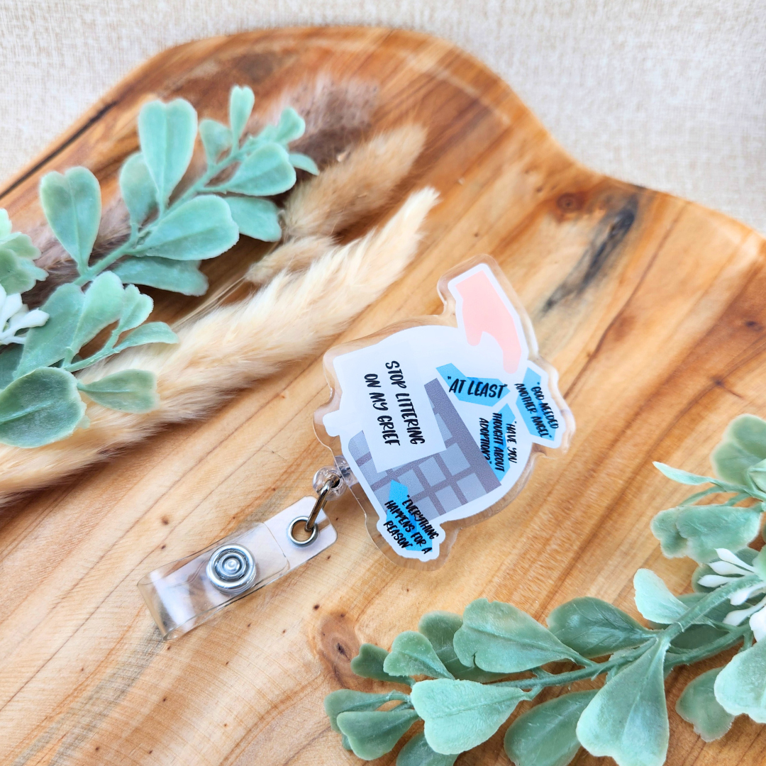 Platitudes in the Trash, Stop Littering on my Grief—Grief Awareness and Education (badge reel)