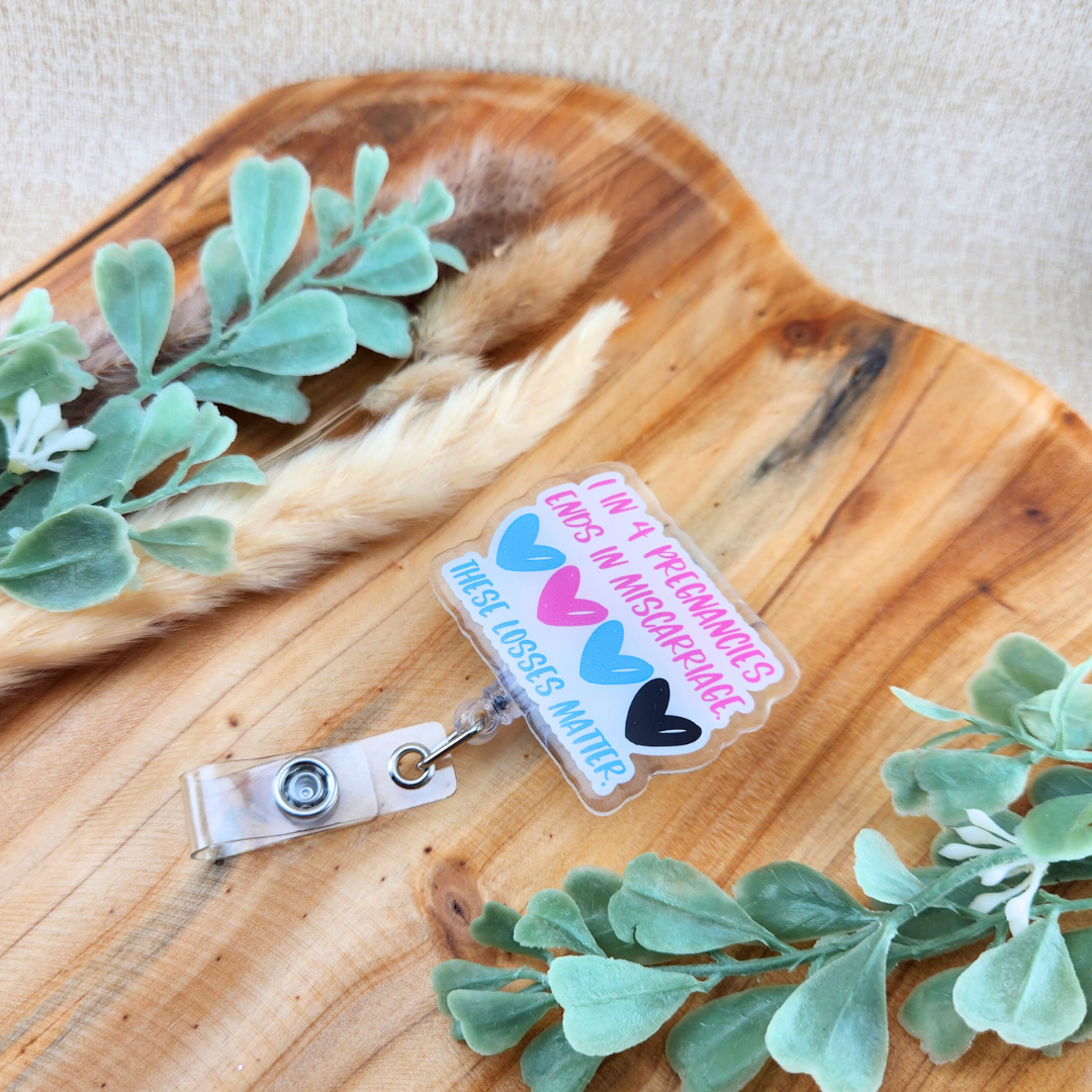 One in Four Pregnancies ends in Miscarriage—Baby Loss Awareness and Remembrance (badge reel)