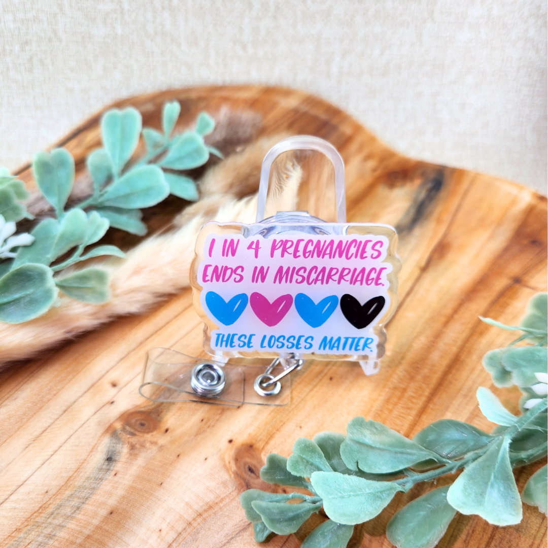 One in Four Pregnancies ends in Miscarriage—Baby Loss Awareness and Remembrance (badge reel)