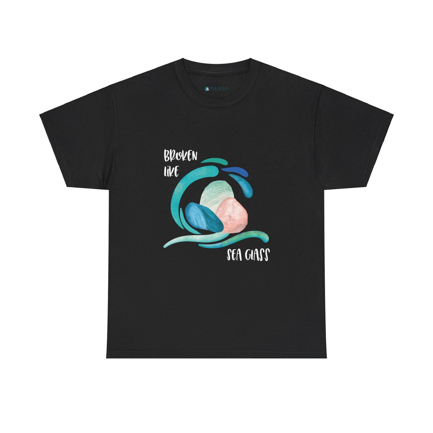 Broken like Sea Glass life metaphor—Life and Authenticity (unisex T-shirt)