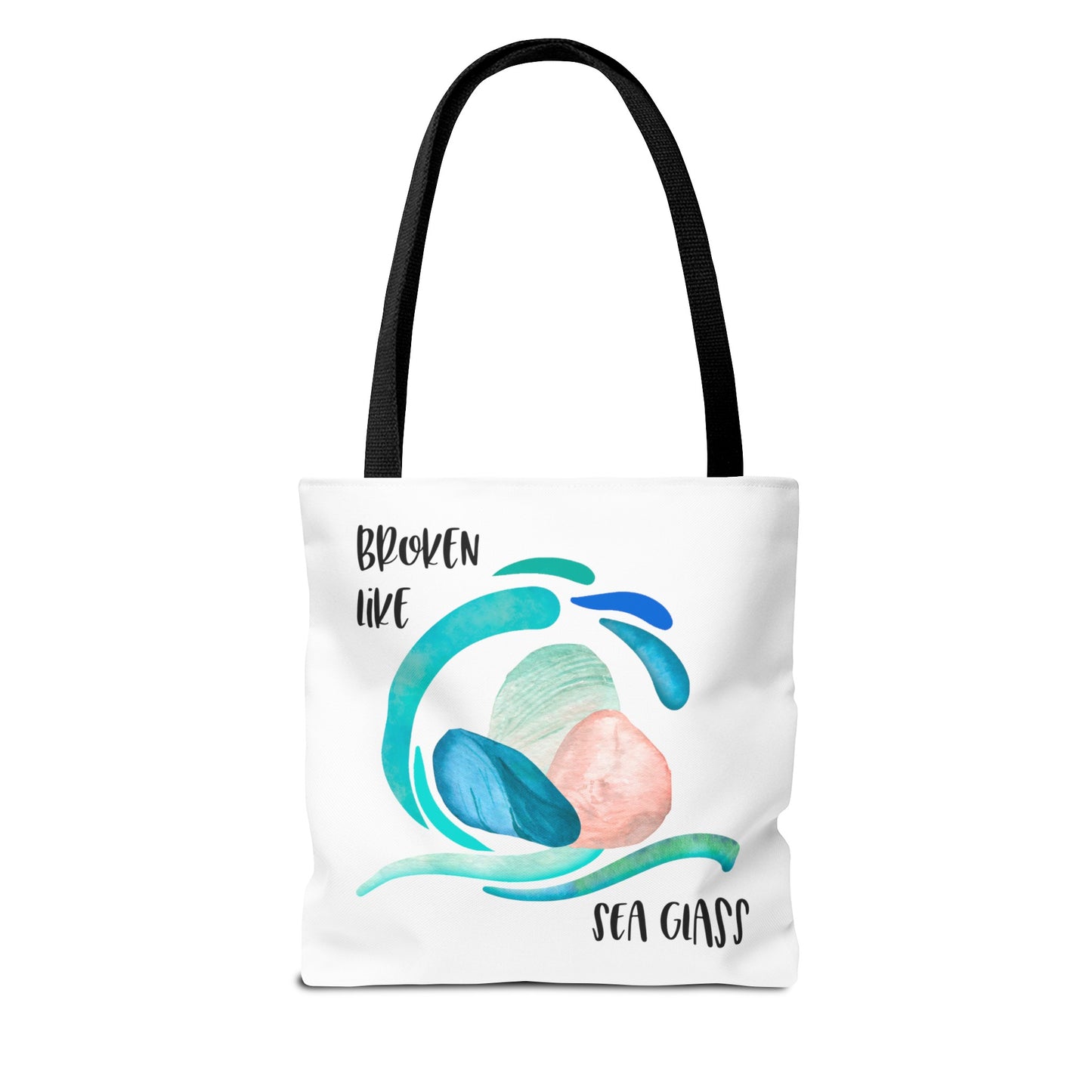 Broken like Sea Glass life metaphor—Life and Authenticity (poly tote bag)