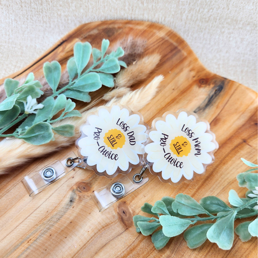 Loss Mom/Dad and STILL Pro-Choice—Baby Loss Awareness and Remembrance (badge reel)