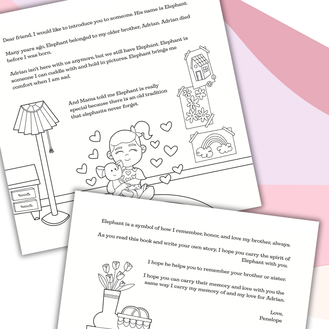 An Elephant Never Forgets; A Guided Coloring and Activity Book for Children with a Deceased Sibling—Baby Loss Sibling Remembrance (coloring and activity book)