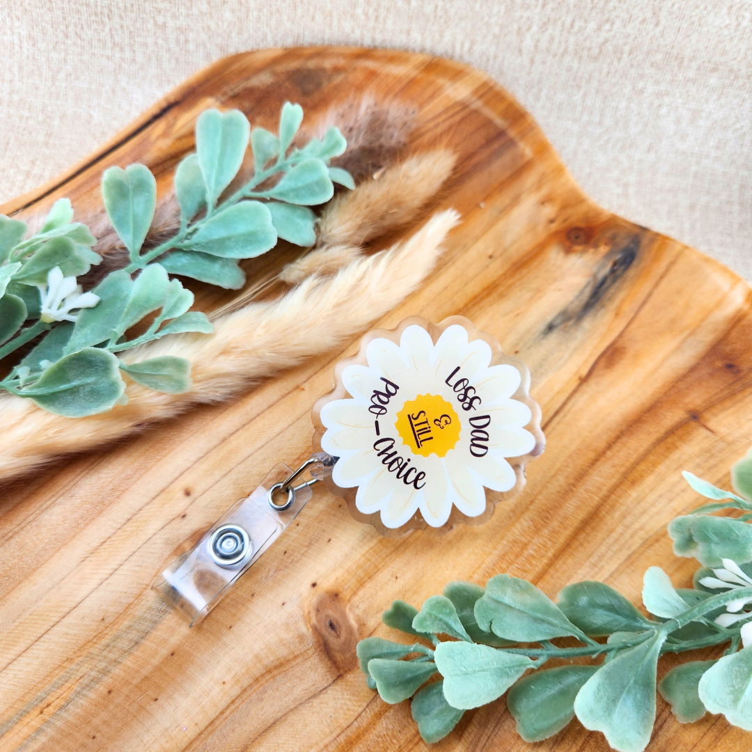 Loss Mom/Dad and STILL Pro-Choice—Baby Loss Awareness and Remembrance (badge reel)