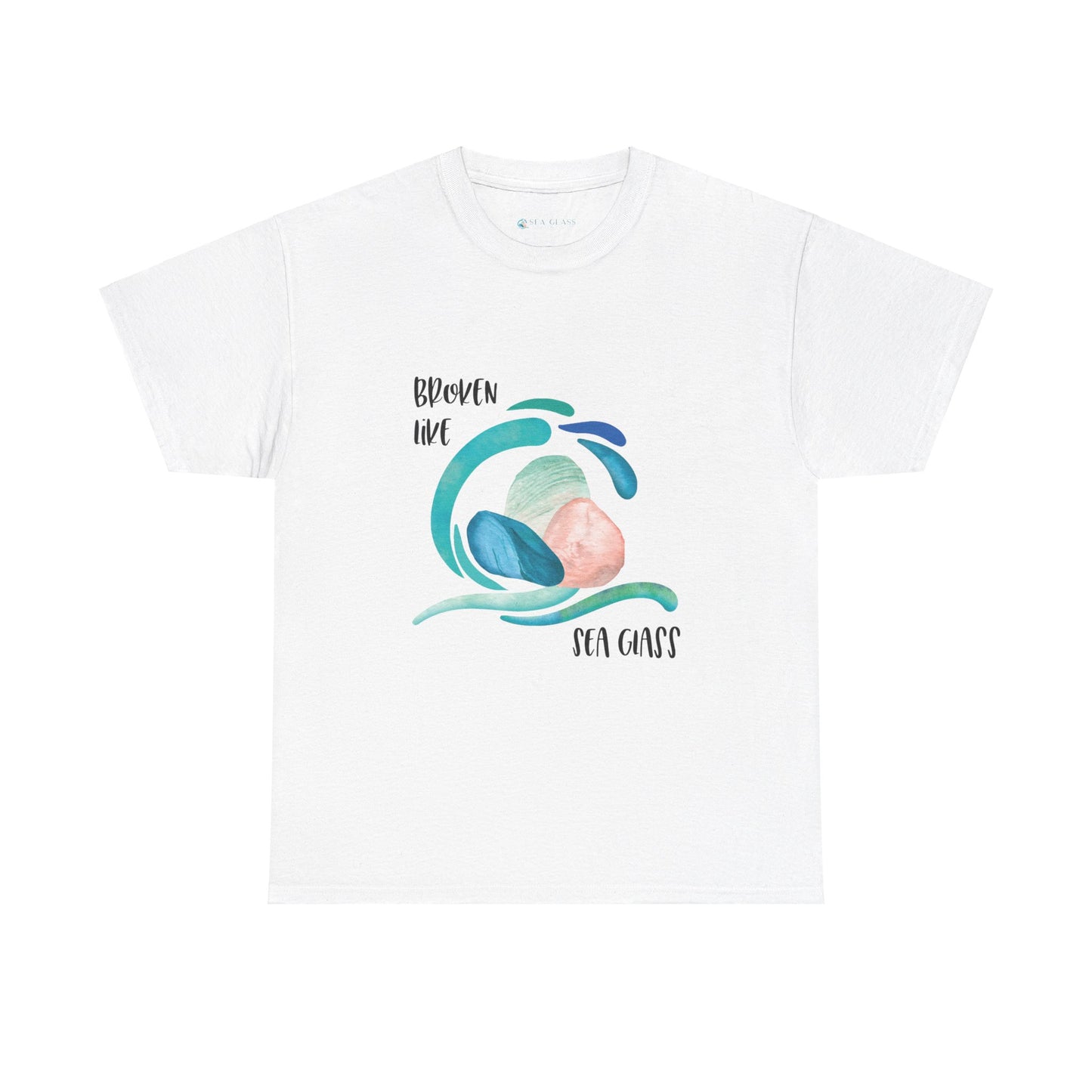 Broken like Sea Glass life metaphor—Life and Authenticity (unisex T-shirt)