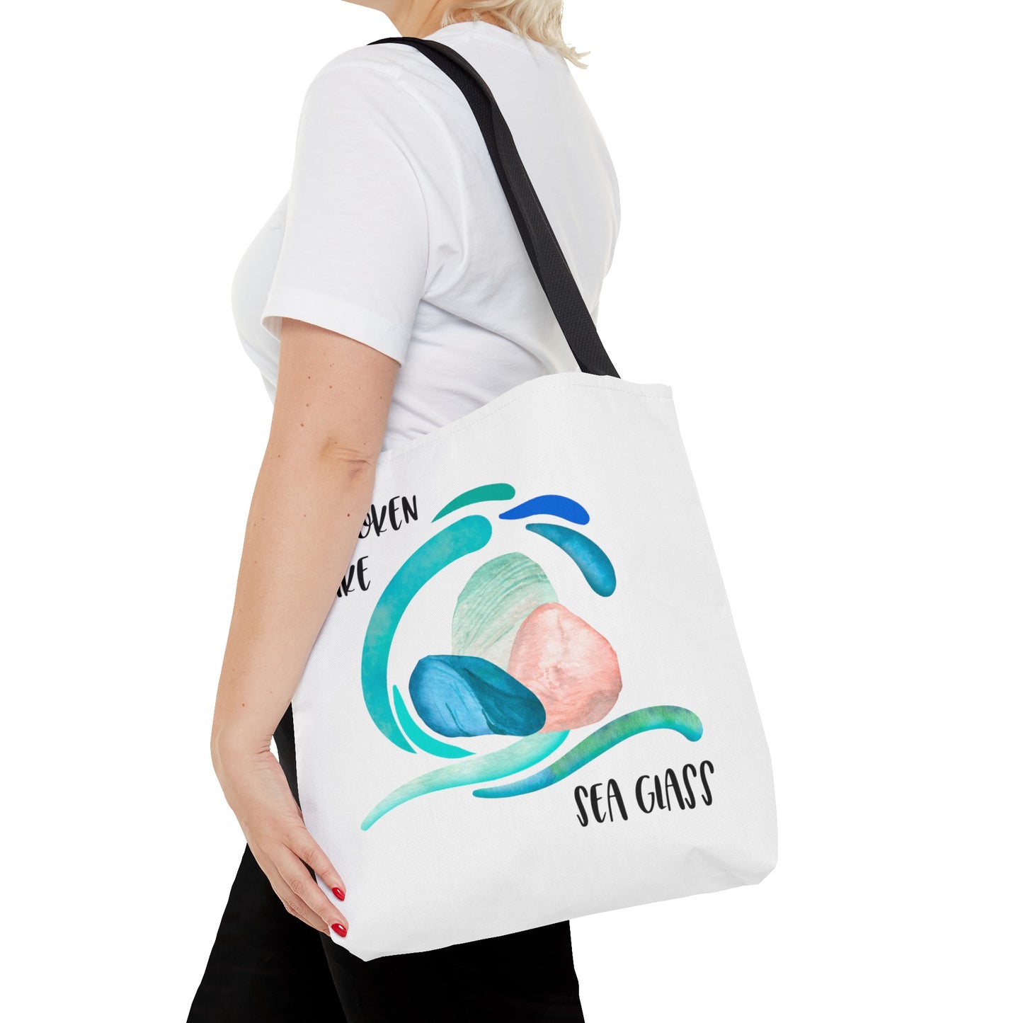 Broken like Sea Glass life metaphor—Life and Authenticity (poly tote bag)